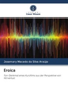 Josemary Macedo da Silva Araújo - Eroica