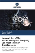 Kara Khebude, Karan Khebude, Allwyn Lobo - Konstruktion, CAD-Modellierung und Fertigung von mechanischen Gabelstaplern