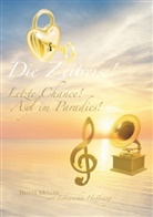 Britta Müller - Die Zeitreise. Letzte Chance. Asyl im Paradies