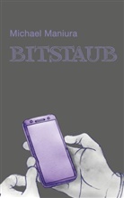 Michael Maniura - Bitstaub