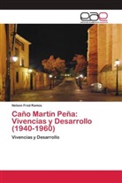 Nelson Fred Ramos - Caño Martín Peña: Vivencias y Desarrollo (1940-1960)