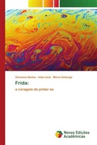 Maria Camargo, Ieda Linck, Giovanna Santos - Frida: