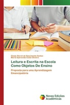 Maria Aparecida Costa Oliveira, Gisely Storch Do Nascimento Santos - Leitura e Escrita na Escola Como Objetos De Ensino