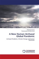 Parameswara Achutha Kurup, Ravikumar Kurup - A New Human Archaeal Global Pandemic
