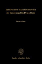 Michael Germann, Michael Germann u a, Stefa Muckel, Stefan Muckel, Stefan Muckel u a, Dietric Pirson... - Handbuch des Staatskirchenrechts der Bundesrepublik Deutschland.