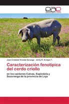Jorky R. Armijos T., José Cristóbal Granda Sarango - Caracterización fenotípica del cerdo criollo