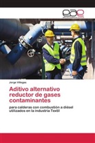 Jorge Villegas - Aditivo alternativo reductor de gases contaminantes