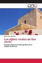 Mateo Férez Martínez - Los aljibes rurales de San Javier