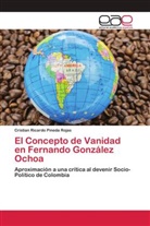 Cristian Ricardo Pineda Rojas - El Concepto de Vanidad en Fernando González Ochoa