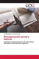 Fredys Manuel Torregroza Galán - Recuperación social y laboral
