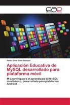 Pedro Omar Silva-Vásquez - Aplicación Educativa de MySQL desarrollado para plataforma móvil