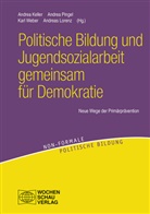 Andrea Keller, Andrea Lorenz, Andreas Lorenz, Andrea Pingel, Andrea Pingel u a, Karl Weber - Politische Bildung und Jugendsozialarbeit gemeinsam für Demokratie