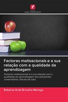 Roberto Ariel Briceño Moraga - Factores motivacionais e a sua relação com a qualidade da aprendizagem