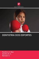Savitha N. S., Nandan S, Nandan S., Pavithra V. Rao - DENTISTRIA DOS ESPORTES