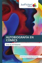 David Francisco Camargo Hernández - AUTOBIOGRAFÍA EN CÓMICS
