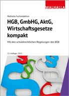 Walhalla Fachredaktion - HGB, GmbHG, AktG, Wirtschaftsgesetze kompakt 2021