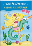 Sandra Schmidt, Sandra Schmidt - Glitzerzauber Malbuch. Meerjungfrauen