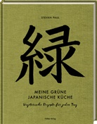 Stevan Paul, Andrea Thode, Andrea Thode - Meine grüne japanische Küche
