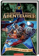 Maximilian Meinzold, Thilo Petry-Lassak, THiLO, Maximilian Meinzold - Die fliegende Schule der Abenteurer (Bd. 2)