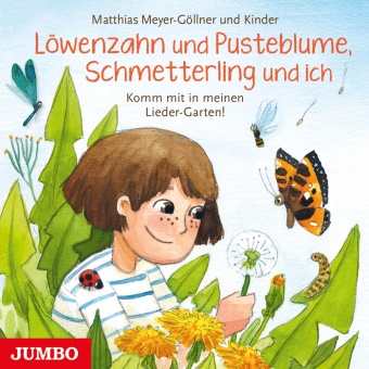 Matthias Meyer-Göllner - Löwenzahn und Pusteblume, Schmetterling und ich. Komm mit in meinen Lieder-Garten!, Audio-CD (Audio book)