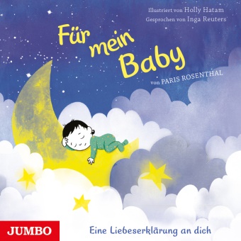 Paris Rosenthal, Inga Reuters - Für mein Baby, Audio-CD (Audio book) - Eine Liebeserklärung an dich