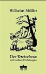 Wilhelm Müller, Elke Sieg, Marti A Völker, LEISTNER, Maria-Verena Leistner - Der Dreizehnte und andere Dichtungen