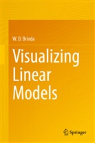 W D Brinda, W. D. Brinda - Visualizing Linear Models