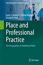 Gavin Andrews, Gavin J Andrews, Gavin J. Andrews, Elizabeth Peter, Emm Rowland, Emma Rowland - Place and Professional Practice