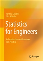 Felix Schiefer, Hartmu Schiefer, Hartmut Schiefer - Statistics for Engineers