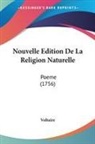 Voltaire - Nouvelle Edition De La Religion Naturelle