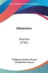 Wolfgang Amadeus Mozart, Giambattista Varesco - Idomeneo