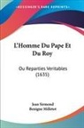 Benigne Milletot, Jean Sirmond - L'Homme Du Pape Et Du Roy