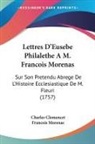 Charles Clemencet, Francois Morenas - Lettres D'Eusebe Philalethe A M. Francois Morenas