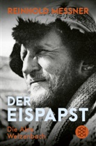 Reinhold Messner - Der Eispapst