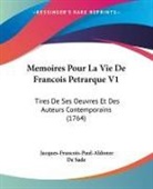 Jacques-Francois-Paul-Aldonze De Sade - Memoires Pour La Vie De Francois Petrarque V1