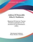 Thomas Theodore Crittenden, Elihu Benjamin Washburne - Address Of Honorable Elihu B. Washburne