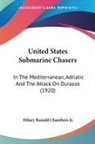 Hilary Ranald Chambers Jr. - United States Submarine Chasers