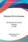 Michel David De La Bizardiere - Histoire De La Scission