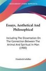 Friedrich Schiller - Essays, Aesthetical And Philosophical