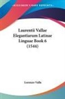 Lorenzo Valla - Laurentii Vallae Elegantiarum Latinae Linguae Book 6 (1544)