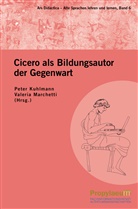 Pete Kuhlmann, Peter Kuhlmann, MARCHETTI, Valeria Marchetti - Cicero als Bildungsautor der Gegenwart