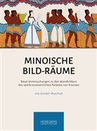 Ute Günkel-Maschek - Minoische Bild-Räume