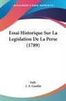 J. A. Gaudin, Sady - Essai Historique Sur La Legislation De La Perse (1789)