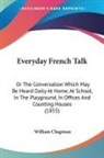 William Chapman - Everyday French Talk