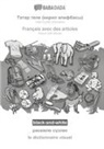 Babadada Gmbh - BABADADA black-and-white, Tatar (cyrillic characters) (in cyrillic script) - Français avec des articles, visual dictionary (in cyrillic script) - le dictionnaire visuel