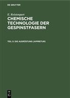 E. Reistenpart, E. Ristenpart, Eugen Ristenpart - E. Ristenpart: Chemische Technologie der Gespinstfasern - Teil 5: Die Ausrüstung (Appretur)