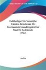 Audin - Heldhaftige Ofte Vorstelyke Fabelen, Behelzende De Voornaamste Grondtregelen Der Staat En Zedekunde (1722)