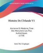 James Mac Geoghegan - Histoire De L'Irlande V1