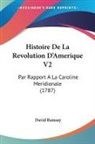 David Ramsay - Histoire De La Revolution D'Amerique V2