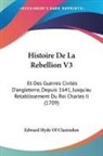 Edward Hyde Of Clarendon - Histoire De La Rebellion V3